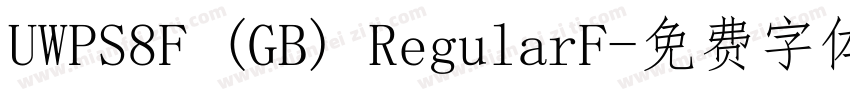 UWPS8F (GB) RegularF字体转换
